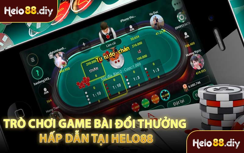 Trò Chơi Game Bài Đổi Thưởng Hấp Dẫn Tại Helo88