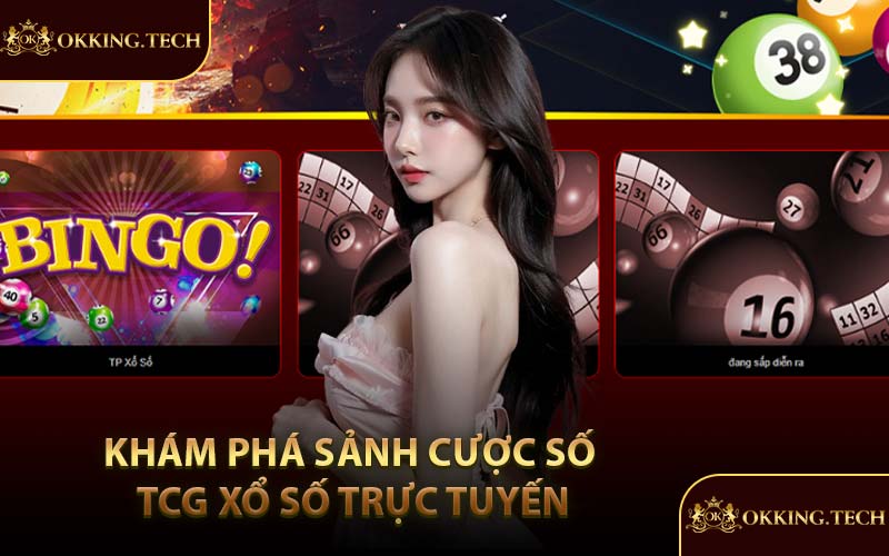 Khám phá sảnh cược số TCG xổ số trực tuyến