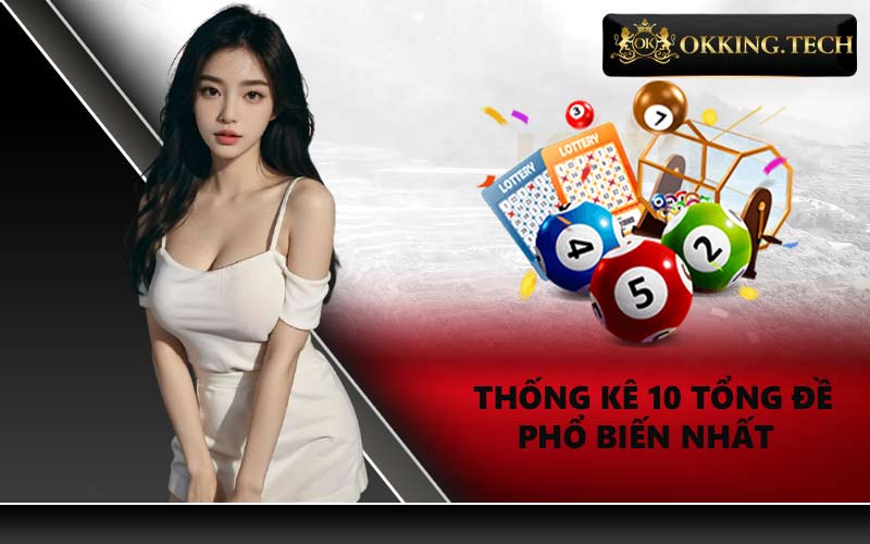 Thống kê 10 tổng đề phổ biến nhất